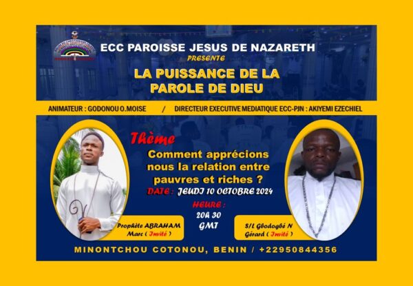 LA PUISSANCE DE LA PAROLE DE DIEU est une émission spéciale organisée par l’Église du Christianisme Céleste (ECC) - Paroisse Jésus de Nazareth